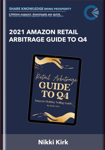 Purchuse 2021 Amazon Retail Arbitrage Guide to Q4 - Nikki Kirk course at here with price $59 $27.