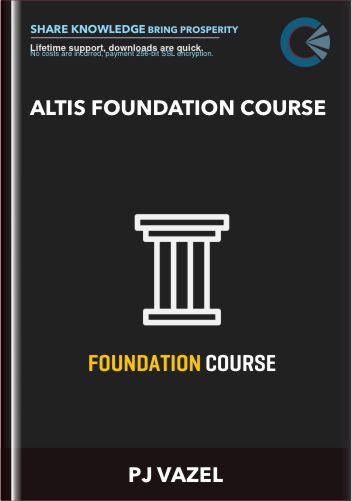 Purchuse ALTIS Foundation Course - PJ VAZEL course at here with price $749 $148.