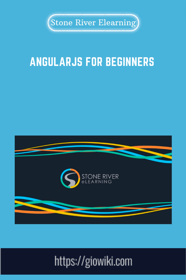 Purchuse AngularJS For Beginners - Stone River Elearning course at here with price $29 $15.