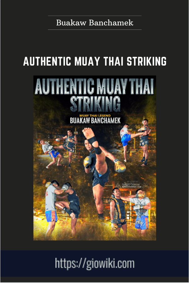 Purchuse Authentic Muay Thai Striking - Buakaw Banchamek course at here with price $97 $27.