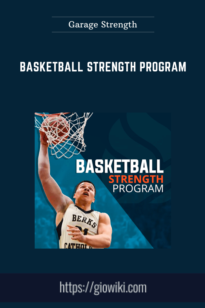 Purchuse Basketball Strength Program - Garage Strength course at here with price $79 $19.