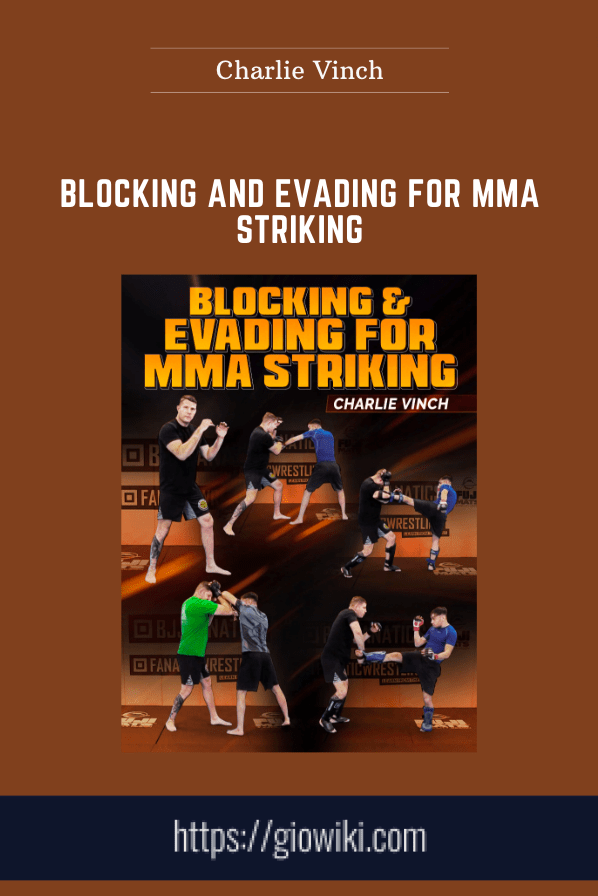 Purchuse Blocking And Evading for MMA Striking - Charlie Vinch course at here with price $77 $19.