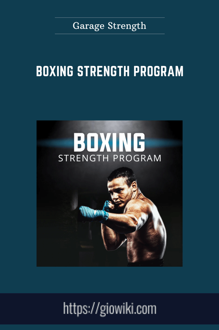 Purchuse Boxing Strength Program - Garage Strength course at here with price $79 $19.