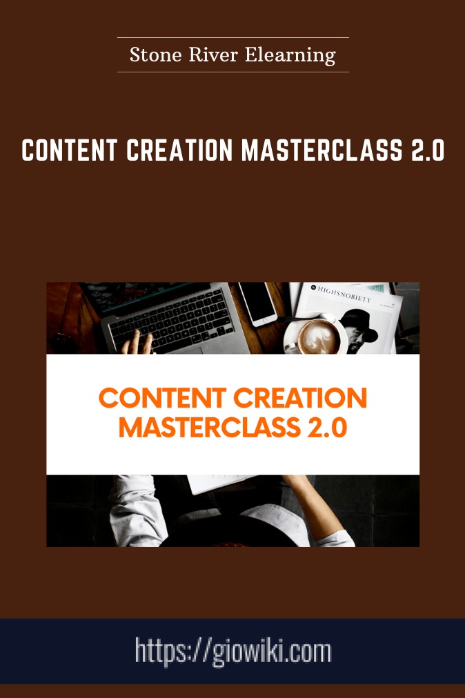Purchuse Content Creation Masterclass 2.0 - Stone River Elearning course at here with price $299 $59.