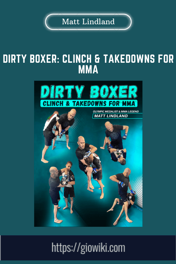 Purchuse Dirty Boxer: Clinch & Takedowns For MMA - Matt Lindland course at here with price $77 $19.