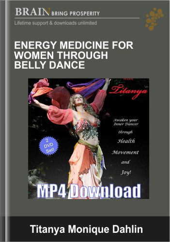 Purchuse Energy Medicine for Women through Belly Dance - Titanya Monique Dahlin course at here with price $29 $15.