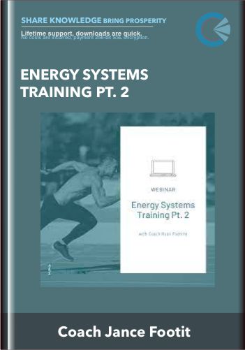 Purchuse Energy Systems Training Pt. 2 - Coach Ryan Feahnle course at here with price $79.99 $22.