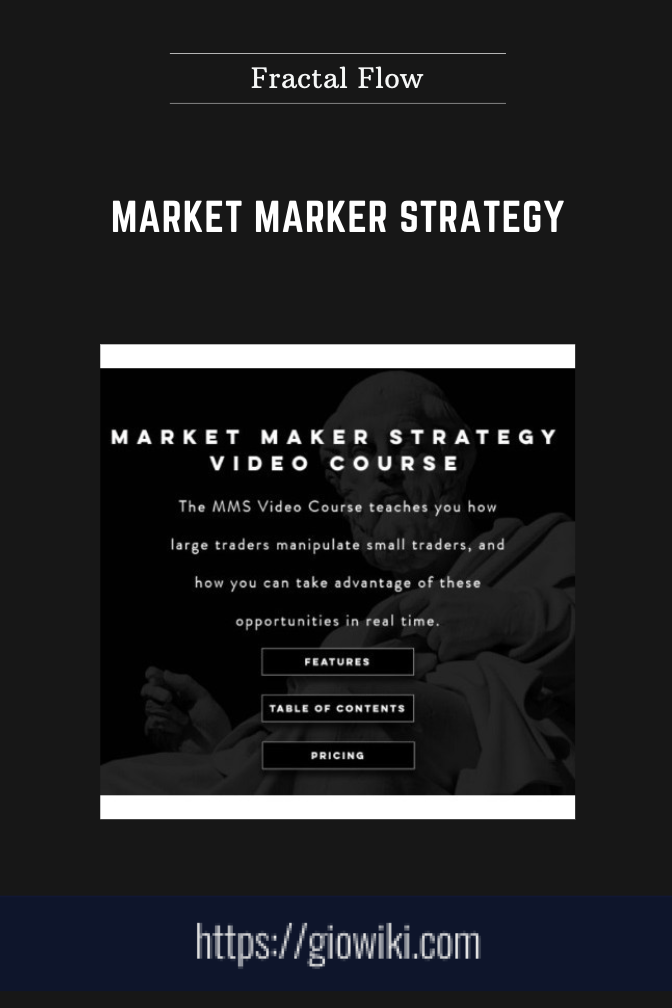 Purchuse Market Marker Strategy - Fractal Flow course at here with price $99 $39.