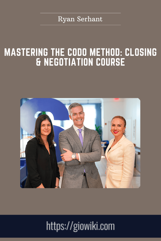 Purchuse Mastering the CODO Method: Closing & Negotiation Course - Ryan Serhant course at here with price $997 $129.