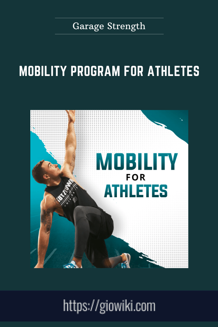 Purchuse Mobility Program For Athletes - Garage Strength course at here with price $24 $15.