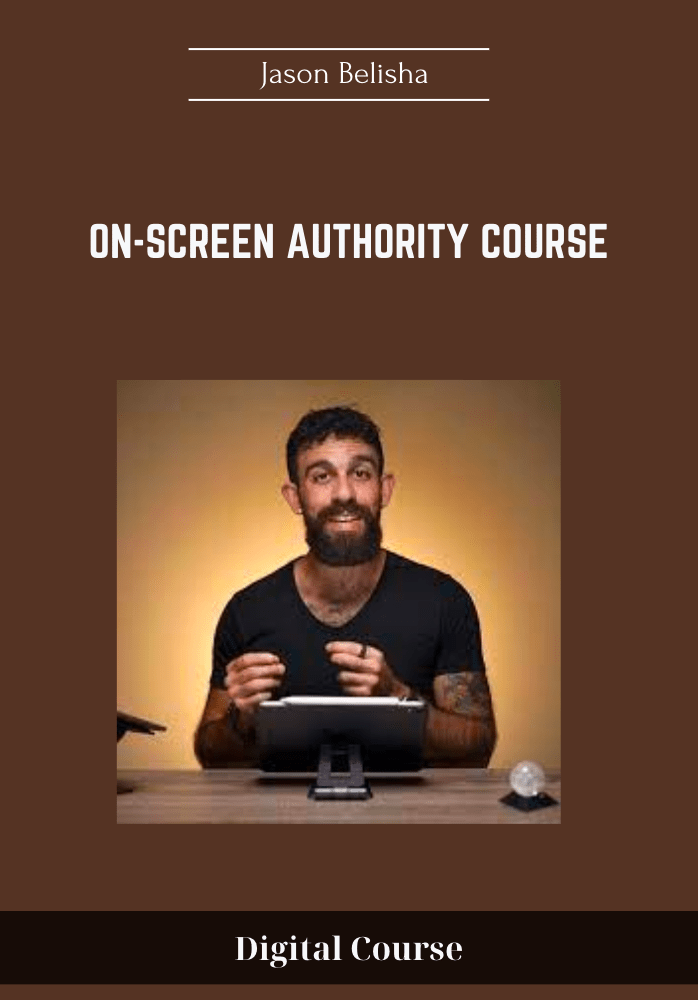 Purchuse On-Screen Authority Course - Jason Belisha course at here with price $597 $177.