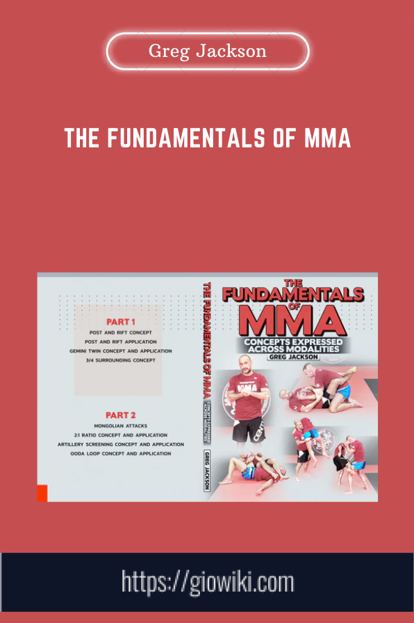Purchuse The Fundamentals of MMA - Greg Jackson course at here with price $97 $29.