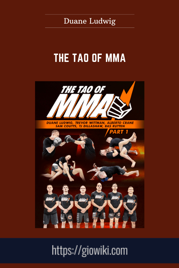 Purchuse The Tao Of MMA - Duane Ludwig course at here with price $97 $29.