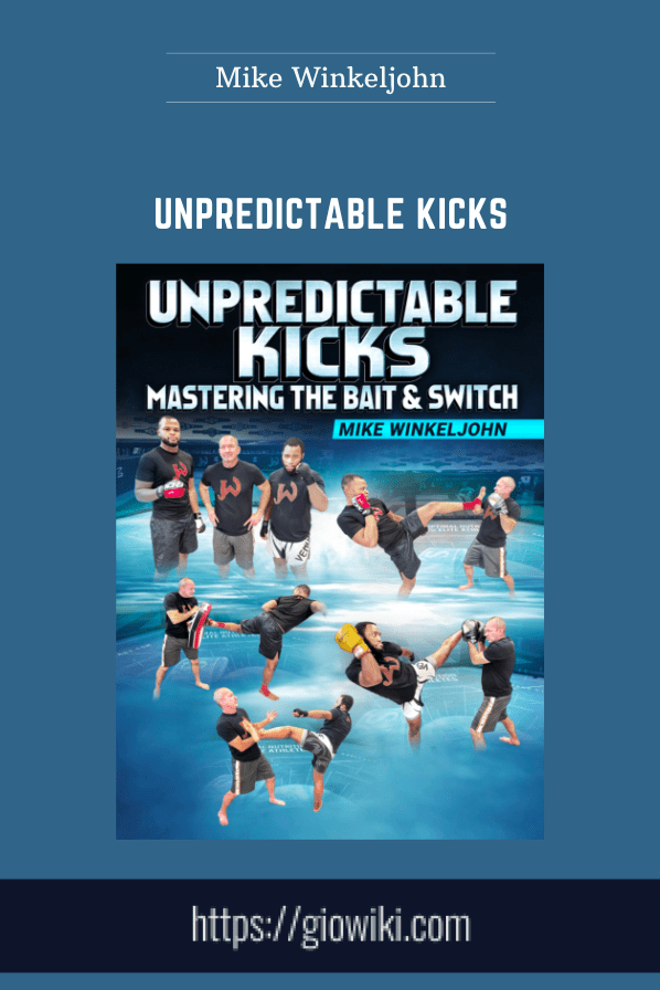 Purchuse Unpredictable Kicks - Mike Winkeljohn course at here with price $77 $19.