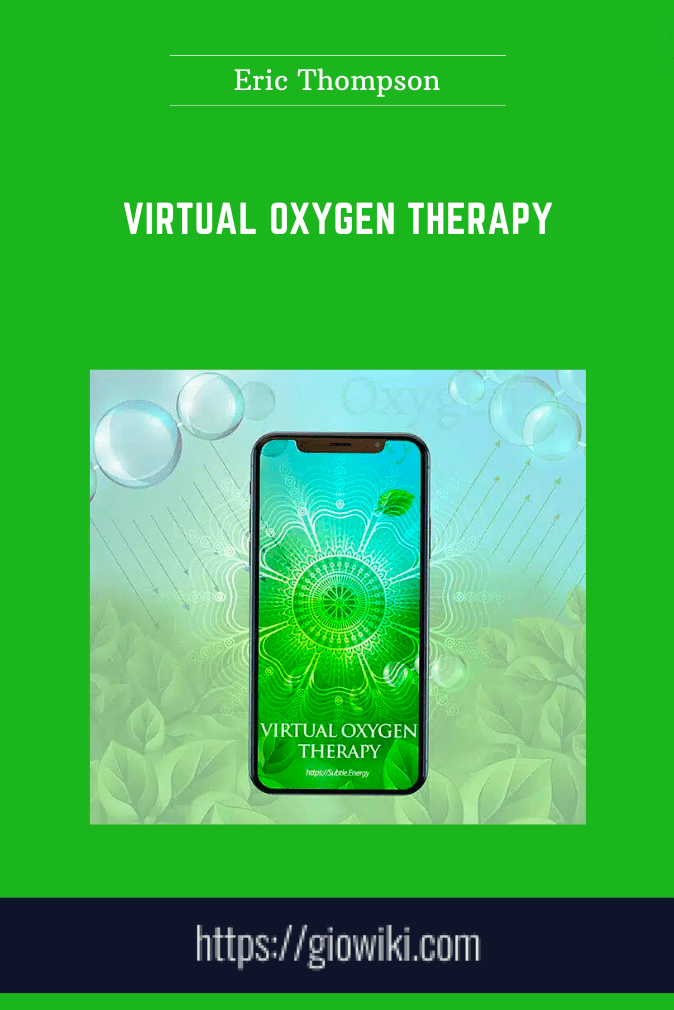 Purchuse Virtual Oxygen Therapy - Eric Thompson course at here with price $97 $29.