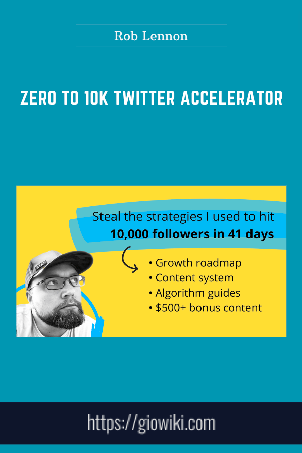 Purchuse Zero to 10k Twitter Accelerator - Rob Lennon course at here with price $799 $59.