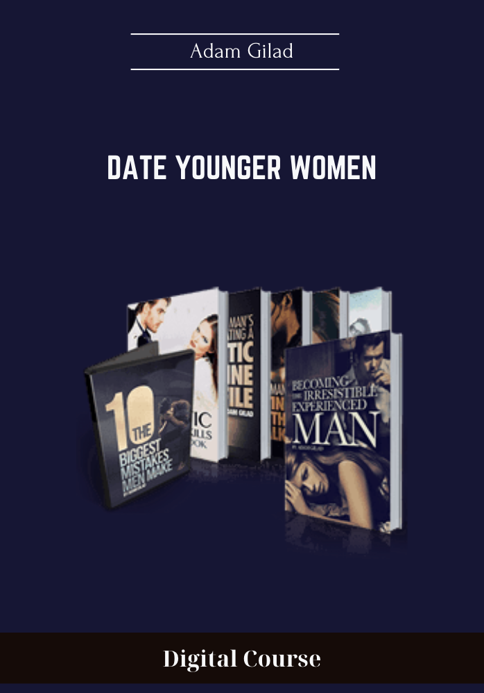 Purchuse Date Younger Women - Adam Gilad course at here with price $47 $19.