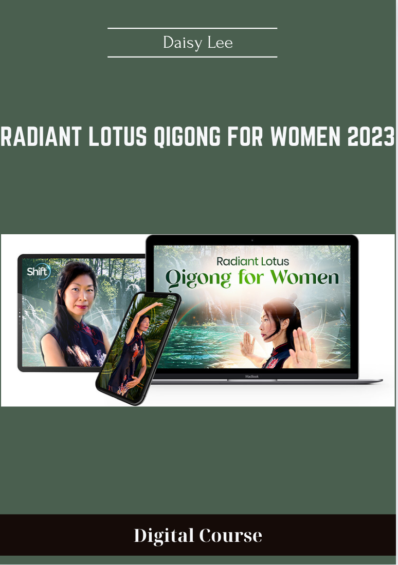 Purchuse Radiant Lotus Qigong for Women 2023 - Daisy Lee course at here with price $297 $59.