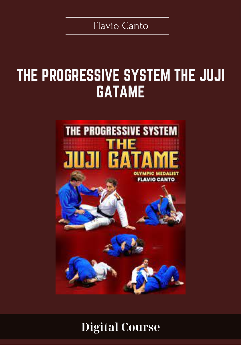 Purchuse The Progressive System The Juji Gatame - Flavio Canto course at here with price $97 $29.