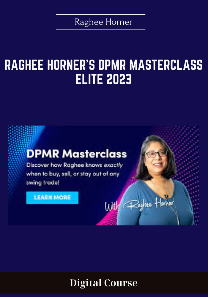Purchuse Raghee Horner's DPMR Masterclass Elite 2023 - Raghee Horner course at here with price $1297 $99.