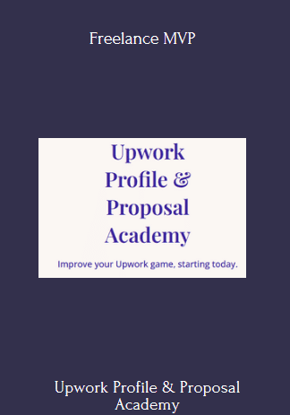 Purchuse Upwork Profile & Proposal Academy - Freelance MVP course at here with price $197 $33.