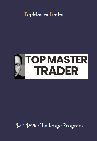 $20 $52k Challenge - TopMasterTrader