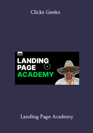 Landing Page Academy - Clicks Geeks